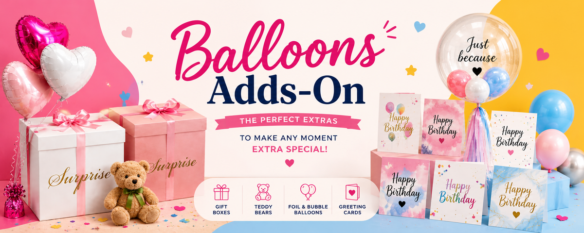 Balloon add-ons banner in Toronto featuring surprise gift boxes, teddy bear, foil heart balloons, custom bubble balloon, and Happy Birthday greeting cards by Wooow Balloons.